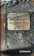 Wenn es Krieg gibt, gehen wir in die Wüste