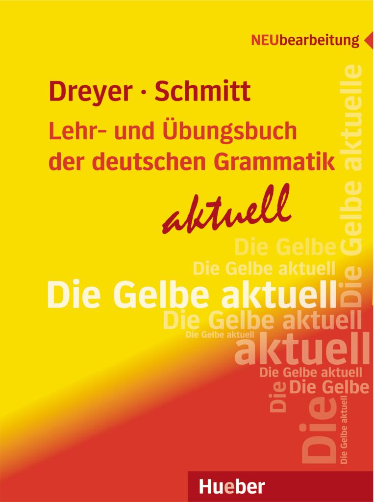 Lehr- und Übungsbuch der deutschen Grammatik - aktuell