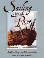 Sailing into the Past: Replica Ships and Seamanship