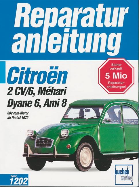 Citroen 2 CV/6, Mehari, Dyane 6, Ami 8