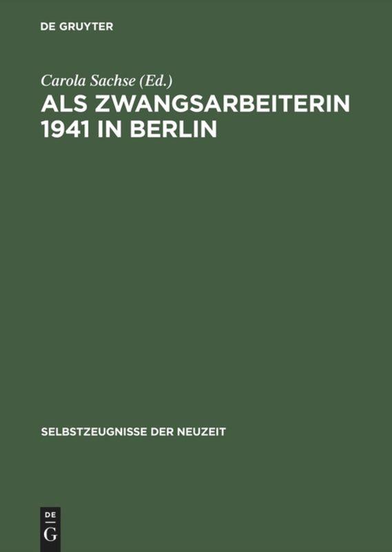 Als Zwangsarbeiterin 1941 in Berlin