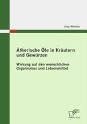 Ätherische Öle in Kräutern und Gewürzen