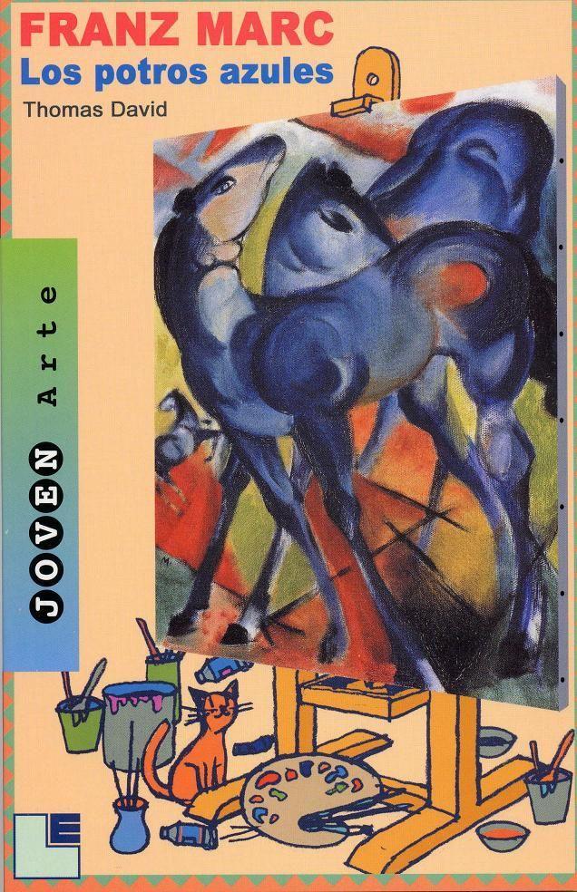 Franz Marc : los potros azules