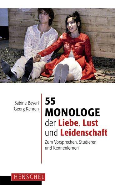 55 Monologe der Liebe, Lust und Leidenschaft