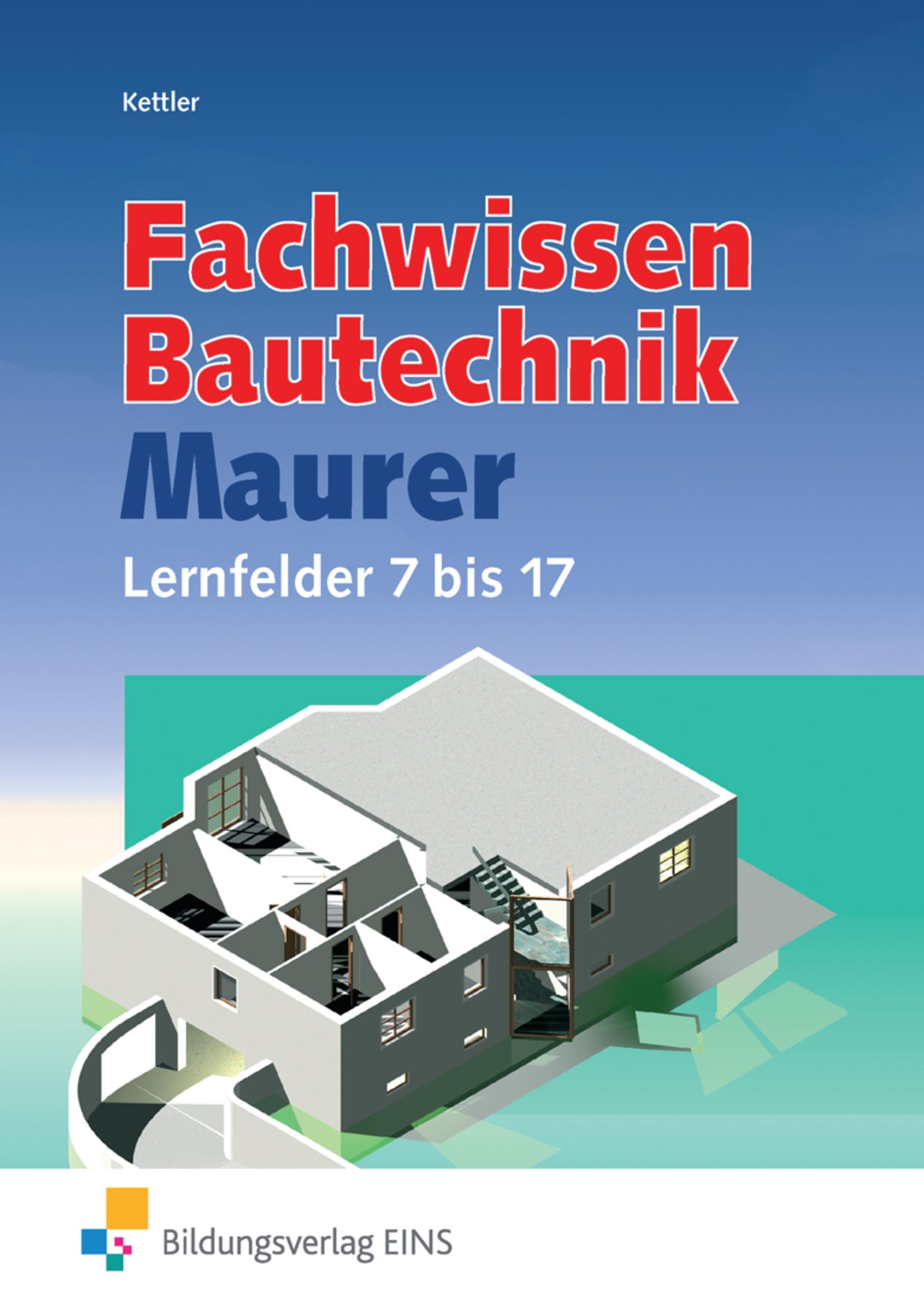 Fachwissen Bautechnik - Maurer