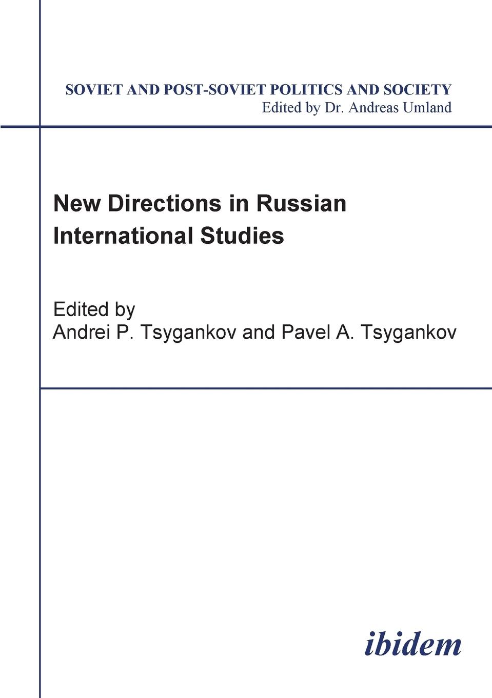 New Directions in Russian International Studies.