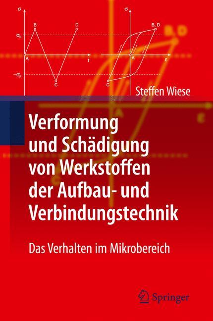 Verformung und Schädigung von Werkstoffen der Aufbau- und Verbindungstechnik