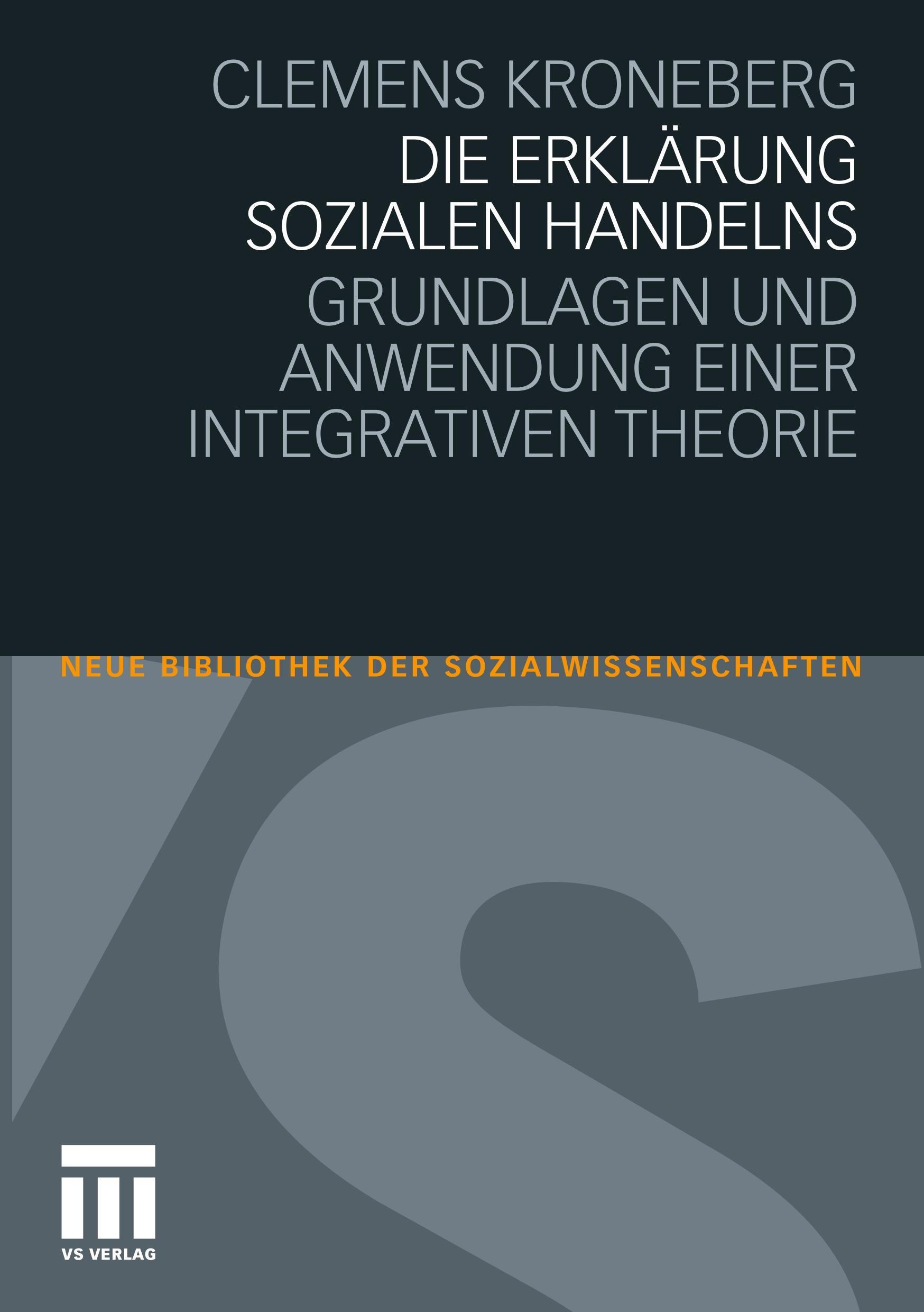 Die Erklärung sozialen Handelns