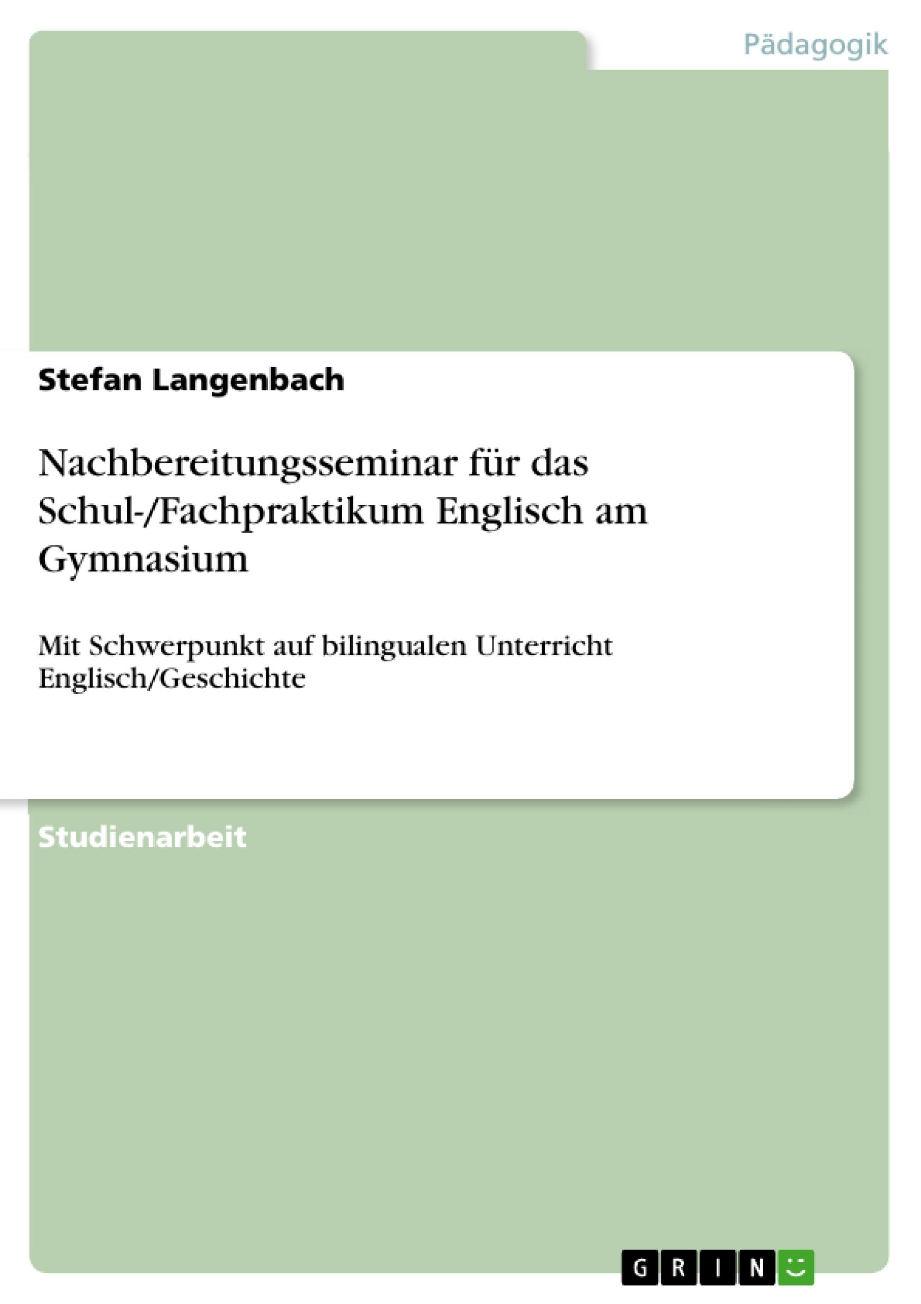 Nachbereitungsseminar für das Schul-/Fachpraktikum Englisch am Gymnasium