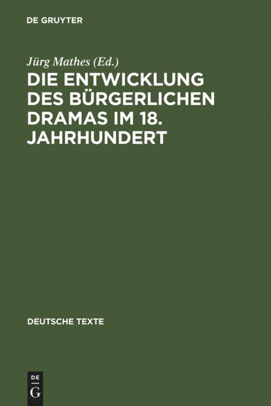 Die Entwicklung des bürgerlichen Dramas im 18. Jahrhundert