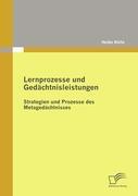 Lernprozesse und Gedächtnisleistungen: Strategien und Prozesse des Metagedächtnisses