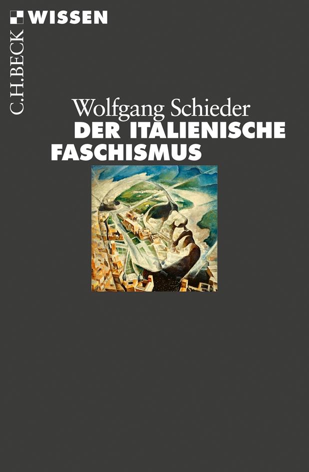 Der italienische Faschismus 1919-1945