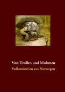 Von Trollen und Muhmen