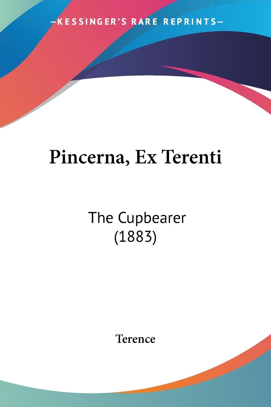 Pincerna, Ex Terenti