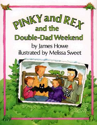 Pinky and Rex and the Double-Dad Weekend: Ready-To-Read Level 3