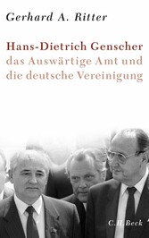 Hans-Dietrich Genscher, das Auswärtige Amt und die deutsche Vereinigung