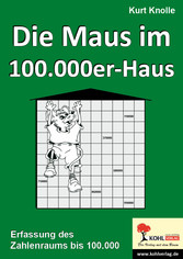 Die Maus im Hunderttausenderhaus