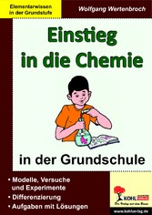 Einstieg in die Chemie in der Grundschule