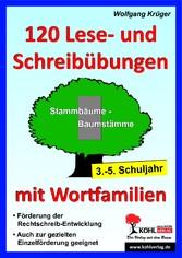 120 Lese- und Schreibübungen mit Wortfamilien