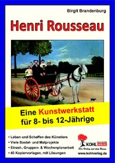 Henri Rousseau - Eine Kunstwerkstatt für 8- bis 12-Jährige