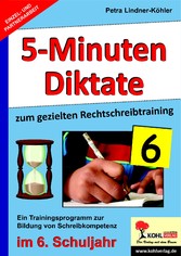 5-Minuten-Diktate zum gezielten Rechtschreibtraining / 6. Schuljahr