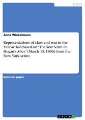 Representations of class and war in the Yellow Kid based on 'The War Scare in Hogan's Alley' (March 15, 1896) from the New York series