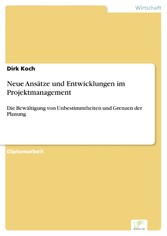 Neue Ansätze und Entwicklungen im Projektmanagement