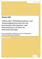 Aufbau eines Modellinformations- und -kommunikationssystems für den kommunalen Informations- und Datenaustausch auf Basis der Internettechnologie