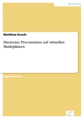 Electronic Procurement auf virtuellen Marktplätzen