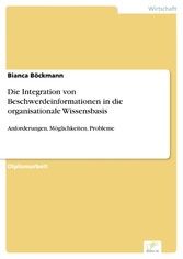 Die Integration von Beschwerdeinformationen in die organisationale Wissensbasis