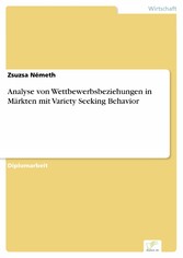 Analyse von Wettbewerbsbeziehungen in Märkten mit Variety Seeking Behavior