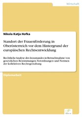 Standort der Frauenförderung in Oberösterreich vor dem Hintergrund der europäischen Rechtsentwicklung