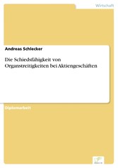 Die Schiedsfähigkeit von Organstreitigkeiten bei Aktiengeschäften