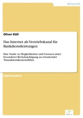 Das Internet als Vertriebskanal für Bankdienstleistungen