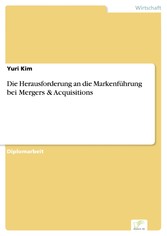 Die Herausforderung an die Markenführung bei Mergers & Acquisitions