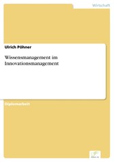 Wissensmanagement im Innovationsmanagement