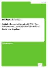 Verkehrskooperationen im ÖPNV - Eine Untersuchung verbundüberschreitender Tarife und Angebote