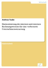 Harmonisierung des internen und externen Rechnungswesens für eine verbesserte Unternehmenssteuerung