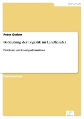 Bedeutung der Logistik im Landhandel