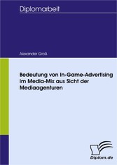 Bedeutung von In-Game-Advertising im Media-Mix aus Sicht der Mediaagenturen