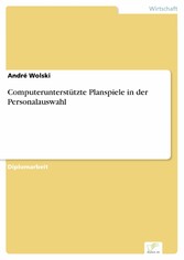 Computerunterstützte Planspiele in der Personalauswahl