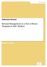 Reward Management as a Part of Bonus Programs in B2C Markets