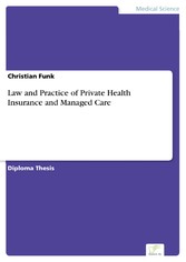 Law and Practice of Private Health Insurance and Managed Care