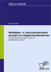 Werttreiber- vs. Branchenorientierte Auswahl von Vergleichsunternehmen