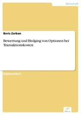 Bewertung und Hedging von Optionen bei Transaktionskosten