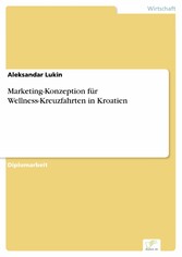 Marketing-Konzeption für Wellness-Kreuzfahrten in Kroatien