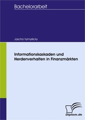 Informationskaskaden und Herdenverhalten in Finanzmärkten