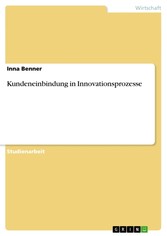 Kundeneinbindung in Innovationsprozesse