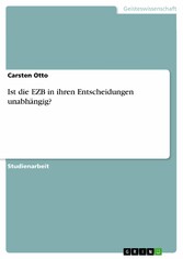 Ist die EZB in ihren Entscheidungen unabhängig?