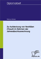 Zur Aufdeckung von Verstößen ('Fraud') im Rahmen der Jahresabschlussprüfung